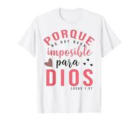 Porque para Dios No Hay nada Imposible, Faith Cross Quotes Maglietta