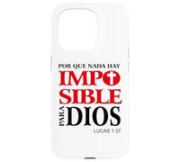 Porque para Dios no hay nada imposible, Versículos bíblicos Custodia per iPhone 15 Pro