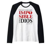 Porque para Dios No Hay nada Imposible, Versículos bíblicos Maglia con Maniche Raglan