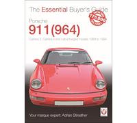 Porsche 911 964: Carrera 2, Carrera 4 and Turbocharged Models 1989 to 1994