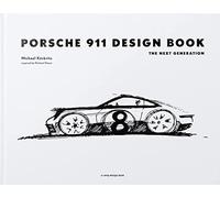 Porsche 911 Design Book: The Next Generation