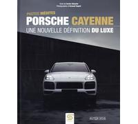 Porsche Cayenne: Une nouvelle définition du luxe
