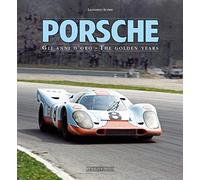 Porsche. Gli anni d'oro. Ediz. italiana e inglese