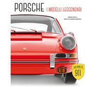 PORSCHE. I MODELLI LEGGENDARI. EDIZ. ILLUSTRATA - DE FABIANIS MANFERTO MARCO,