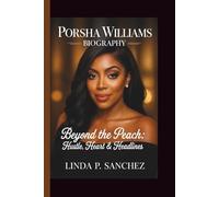 PORSHA WILLIAMS: BEYOND THE PEACH: HUSTLE, HEART & HEADLINES