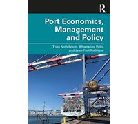 Theo Notteboom Jean-Paul Rodrigue Athana Port Economics, Management (Tascabile)