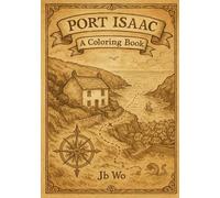 Port Isaac: A Coloring Book