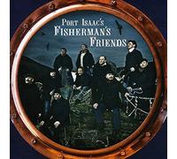 Port Isaac's Fisherman's Friends - Port Isaac's Fisherman's Friends: Deluxe Edition