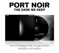 Port Noir - The Dark We Keep