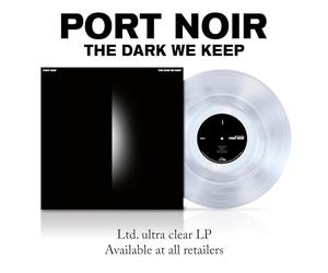 Port Noir - The Dark We Keep