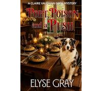 PORT, POISON AND A PUSH: A CLAIRE VAUGHAN COZY MYSTERY