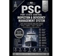 PORT STATE CONTROL, INSPECTION & DEFICIENCY MANAGEMENT SYSTEM: A Professional Guide to Zero Detentions and Total Compliance.