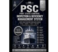 PORT STATE CONTROL, INSPECTION & DEFICIENCY MANAGEMENT SYSTEM: A Professional Guide to Zero Detentions and Total Compliance.