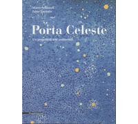 Porta Celeste : un progetto di arte ambientale