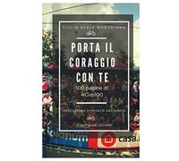 Porta il coraggio con te