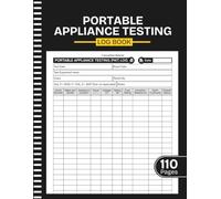 Portable Appliance Testing Log Book: PAT Test Register and Maintenance Log | Track Visual Inspections, Earth Continuity, Insulation Resistance and ... | Large Print 8.5" x 11" Inches, 110 pages