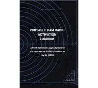 Portable Ham Radio Activation Logbook: A Field-Optimized Logging System for Parks on the Air (POTA) & Summits on the Air (SOTA)