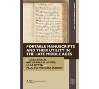 Portable Manuscripts and Their Utility in the Late Middle Ages