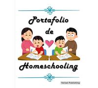 Portafolio de Homeschooling: Portafolio de Homeschooling en Español (Año Completo)