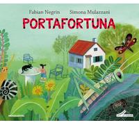 PORTAFORTUNA. EDIZ. A COLORI - NEGRIN FABIAN, MULAZZANI SIMONA - MONDADORI