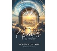 Portals to Heaven: Experiencing God in-the-moment...