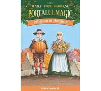 Portalul magic. Intalniri in America Vol.23 - Mary Pope Osborne