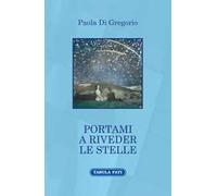 Portami a riveder le stelle