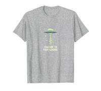 Portami al Tuo Incontro Alieno fantascientifico UFO Leader Maglietta, Uomo, Grigio Melange, 6XL