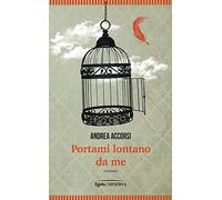 Portami lontano da me
