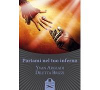Portami nel tuo inferno di Diletta Brizzi , Flaneurs