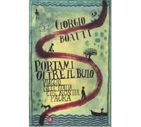 Portami oltre il buio. Viaggio nell'Italia che non ha paura