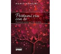 Portami via con te. Camminare insieme non è mai un errore