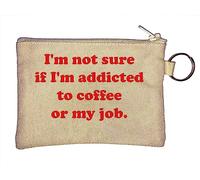 Portamonete con portachiavi con scritta "I'm not Sure if I'm Addicted to Coffee or My Job", beige