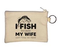 Portamonete con portachiavi "I Fish Because My Wife Won't Follow Me There", beige