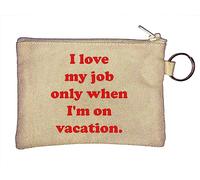 Portamonete con portachiavi "I Love My Job only When I'm on Vacation", beige