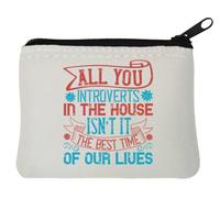 Portamonete divertente in neoprene con scritta "All You introverts in The house, isn't it The best time of our lives", 10 x 11 cm, bianco, bianco, Taglia unica