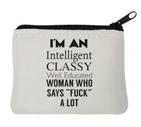 Portamonete in neoprene con scritta "I Am Intelligent Classy Well Educated Woman Who Says F* ck A Lot", 10 x 11 cm, colore: Bianco