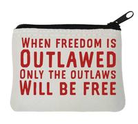 Portamonete in neoprene con scritta "When Freedom is Outlawed Only The Outlaws Will Be Freed", 10 x 11 cm, colore: bianco