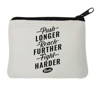 Portamonete in neoprene Push Longer Reach Further Fight Harder Hustle, 10 x 11 cm, bianco