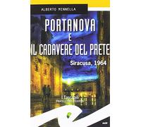 Portanova e il cadavere del prete. Siracusa 1964