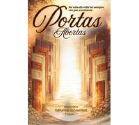 Portas Abertas - No vale da vida há sempre um par constante