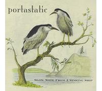 Portastatic - Slow Note from a Sinking Ship