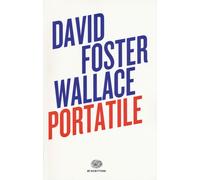 Portatile - Wallace David Foster