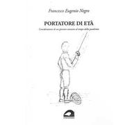 Portatore di età. Considerazioni di un giovane-anziano al tempo della pandemia