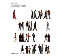 Portatori di storia, portatori di storie - Studio Azzurro