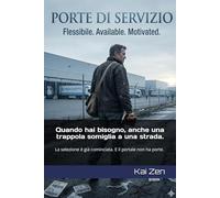 PORTE DI SERVIZIO: Flexible. Available. Motivated.