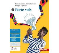 Porte-voix – Per le Scuole superiori – Vol. 2 – Zanichelli