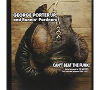 Porter, George Jr. & The Runnin' Pardners - Can't Beat The Funk