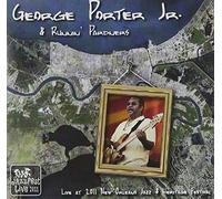 Porter, George Jr. & The Runnin' Pardners - Live At Jazz Fest 2011