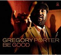Porter, Gregory - Be Good